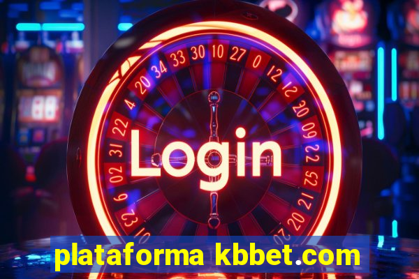 plataforma kbbet.com